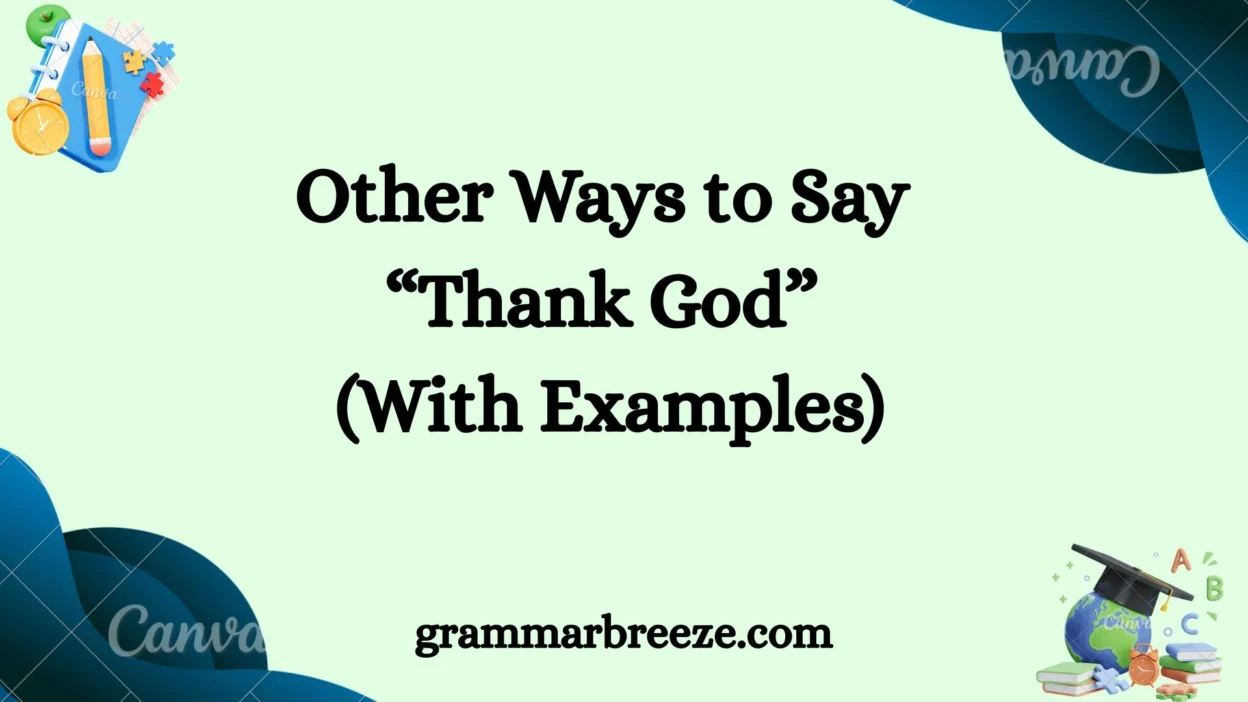 Other Ways to Say ‘Thank God with examples