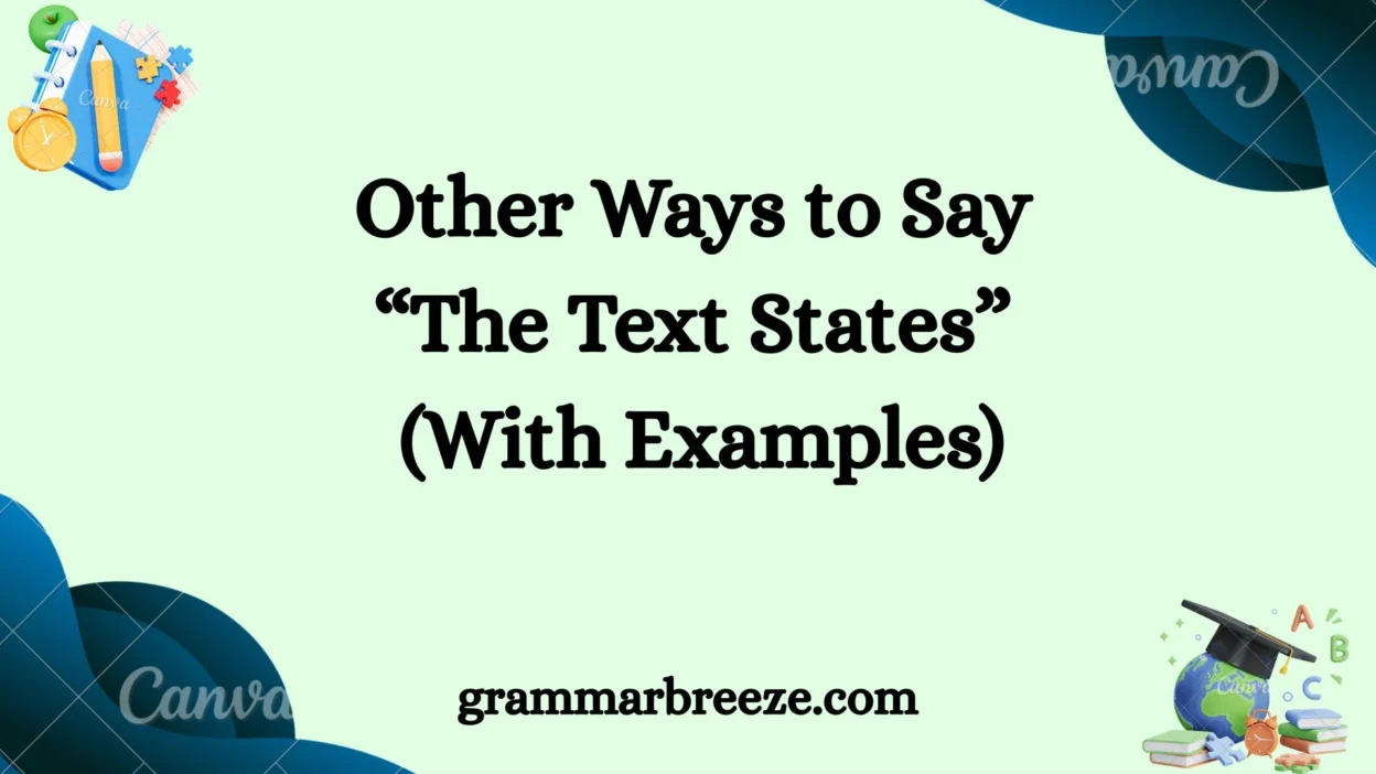 Other Ways to Say “The Text States” (With Examples)