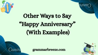 Other Ways to Say “Happy Anniversary” (With Examples)