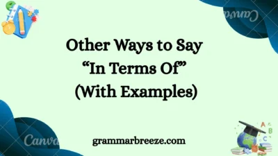 Other Ways to Say “In Terms Of” (With Examples)