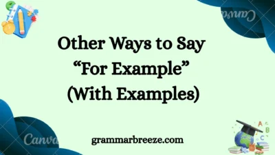 Other Ways to Say “For Example” (With Examples)