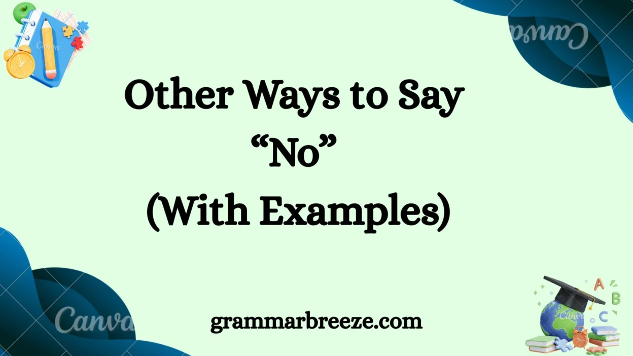 Other Ways to Say “No” (With Examples)