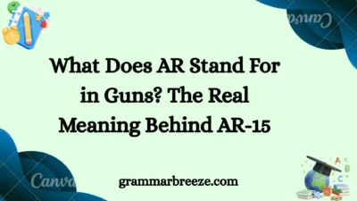 What Does AR Stand For in Guns? The Real Meaning Behind AR-15