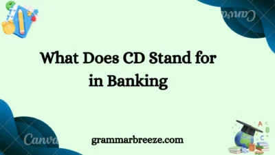 What Does CD Stand for in Banking