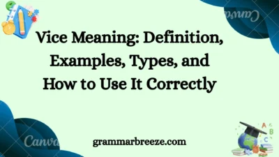 Vice Meaning: Definition, Examples, Types, and How to Use It Correctly